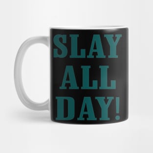 Slay All Day, Philadelphia Eagles themed Mug